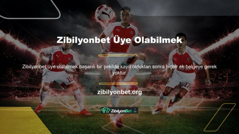 Zibilyonbet Üye Ol